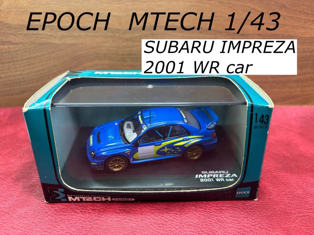 エポック社 MTECH 1/43 SUBARU IMPREZA 2001 WR